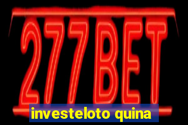 investeloto quina